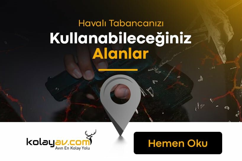 Havalı Tabancaları Kullanabileceğiniz Alanlar